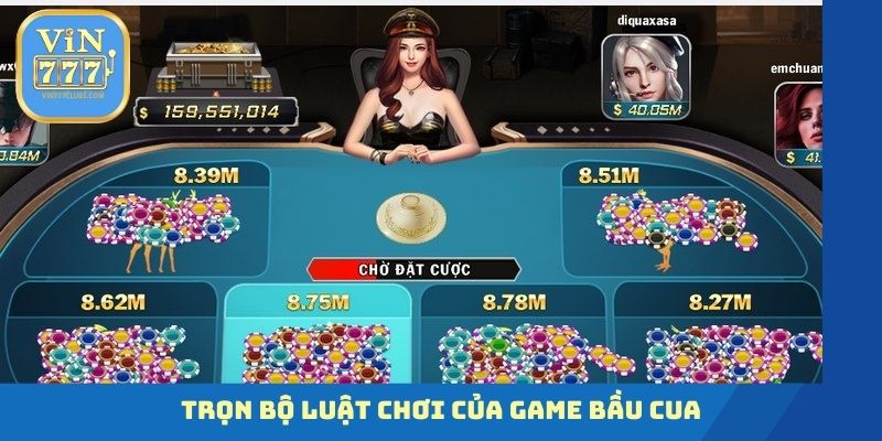 Trọn bộ luật chơi của game Bầu Cua