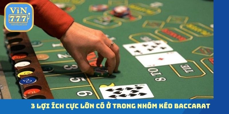 Khái niệm về nhóm kéo Baccarat